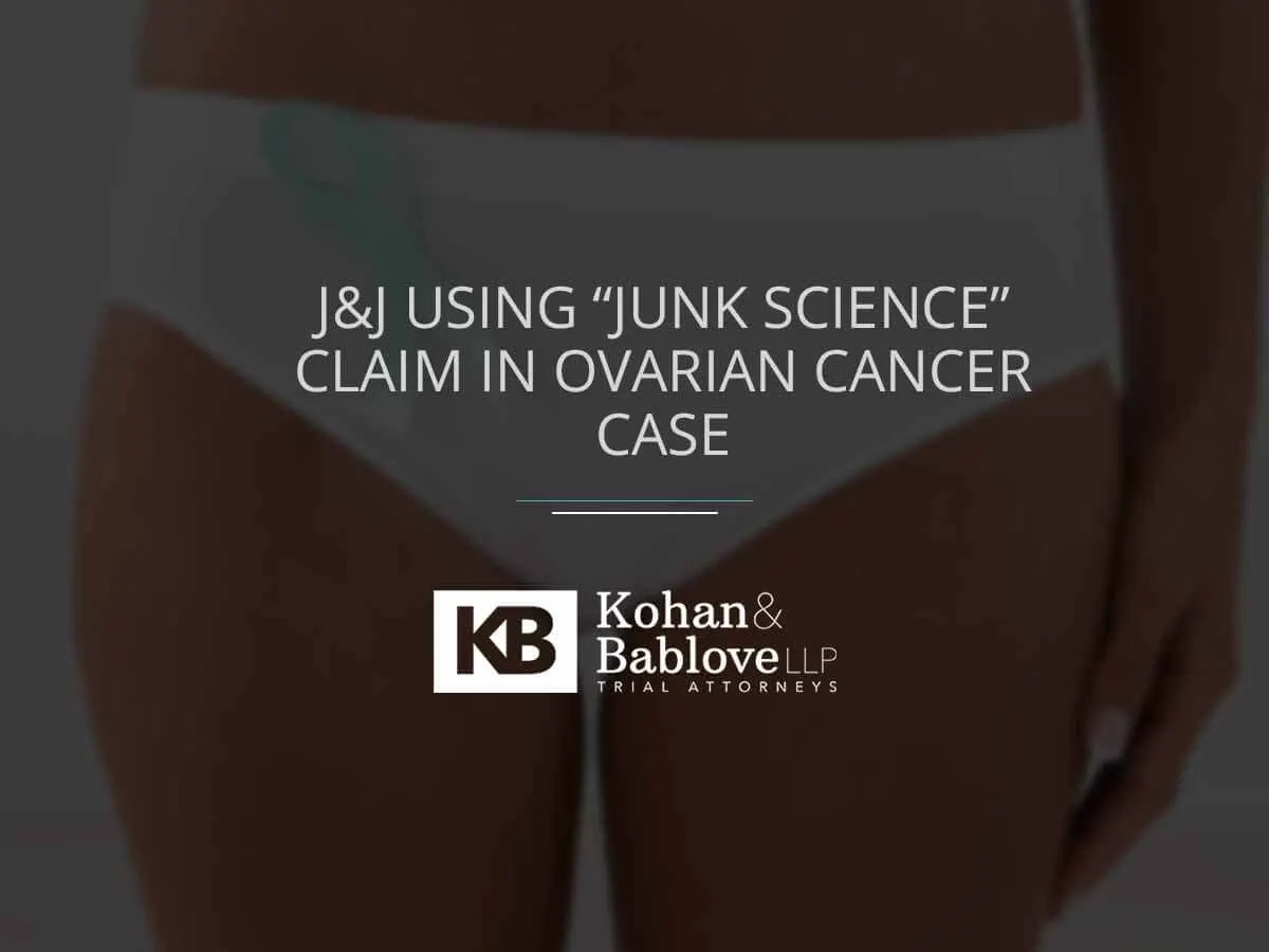 J&J using junk science claim in ovarian cancer case