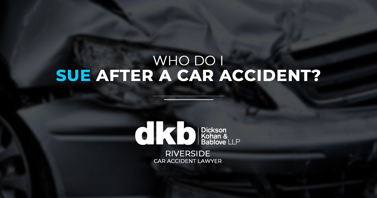Who Do I Sue After a Car Accident? Kohan & Bablove Injury Attorneys