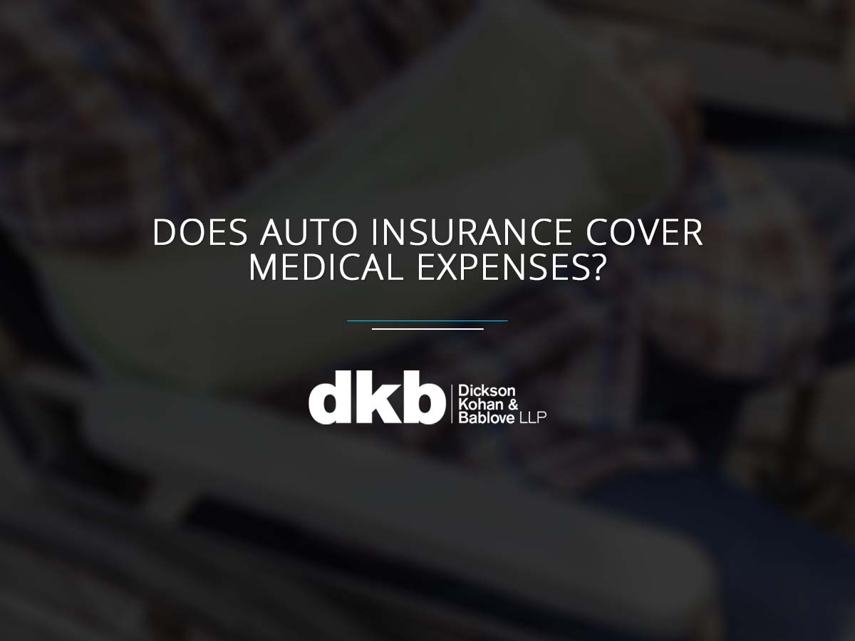 Does Auto Insurance Cover Medical Expenses Kohan Bablove LLP