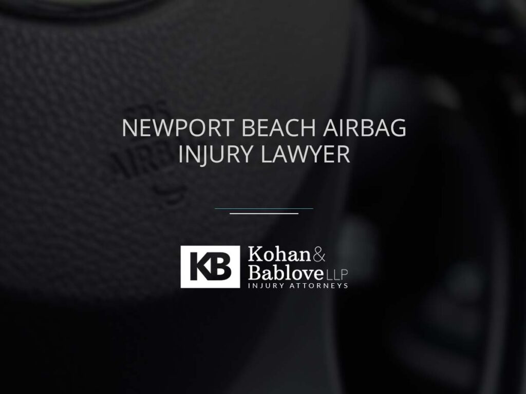 Newport beach Airbag Injury Lawyer