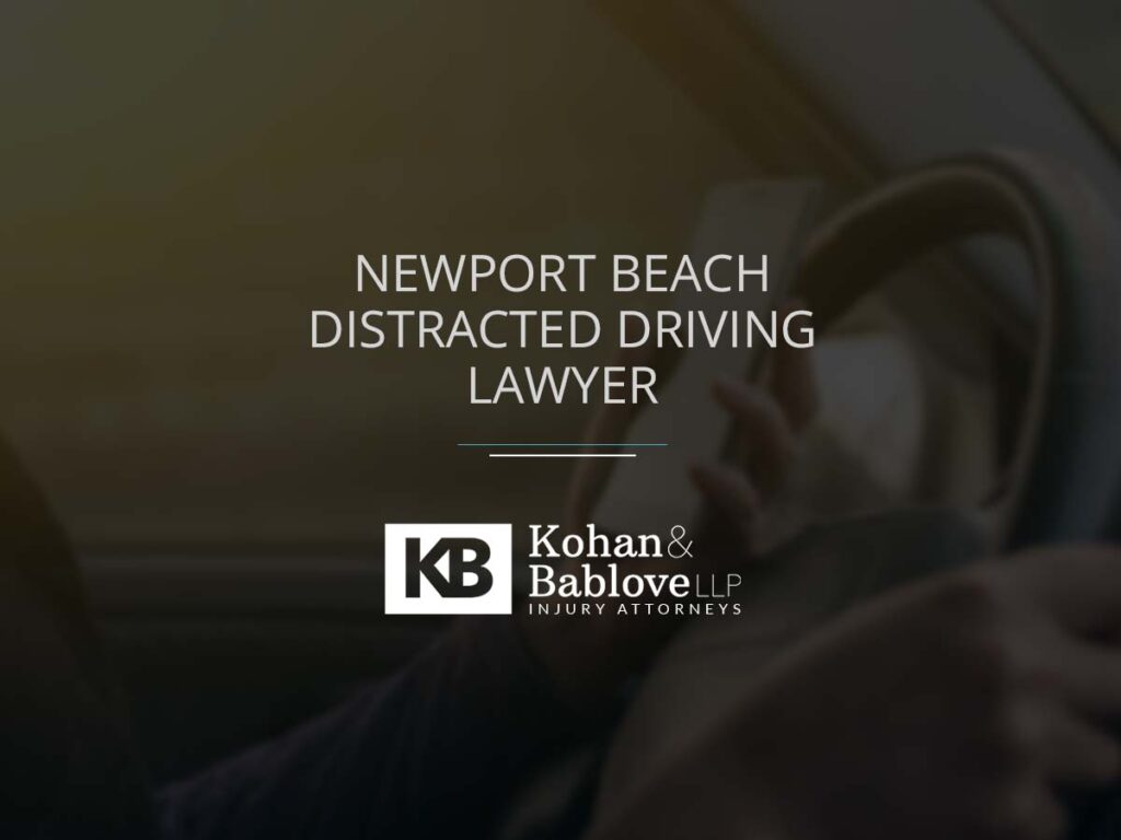 Newport beach distracted driving lawyer