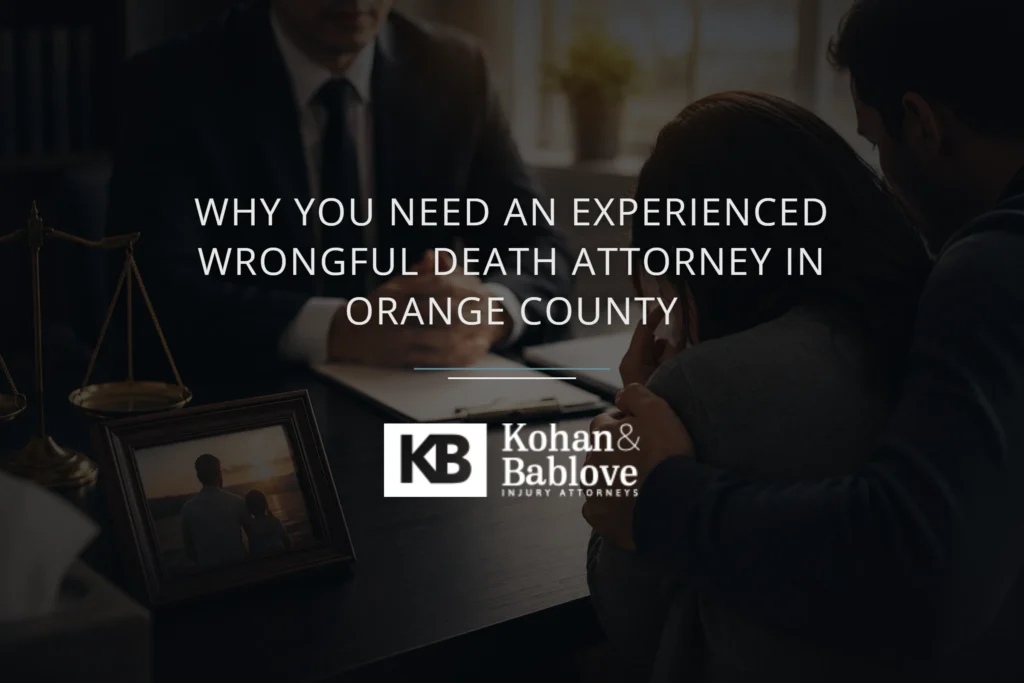 Why You Need an Experienced Wrongful Death Attorney in Orange County