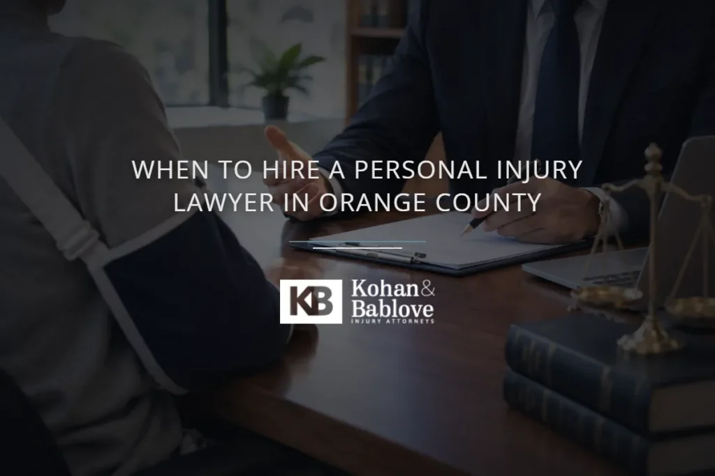 When to Hire a Personal Injury Lawyer in Orange County